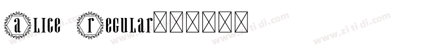 Alice Regular字体字体转换 Alice Regular字体字体转换